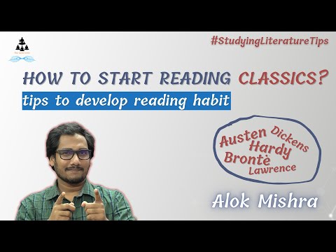 How to Start Reading Classics in English Literature (or any other language)? Tips by Alok Mishra