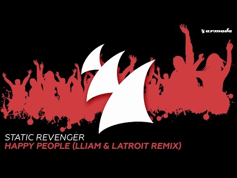 Static Revenger - Happy People (Lliam & Latroit Remix)