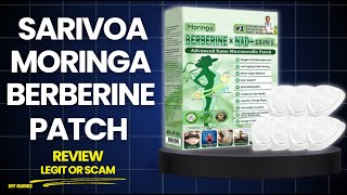 Sarivoa Moringa Berberine Patch: Legit Weight Loss Method Or Just A Scam? Viral Patch Tested!