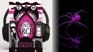 The Ninth Arch - Kenneth Grant  I Audiobook 🎧
