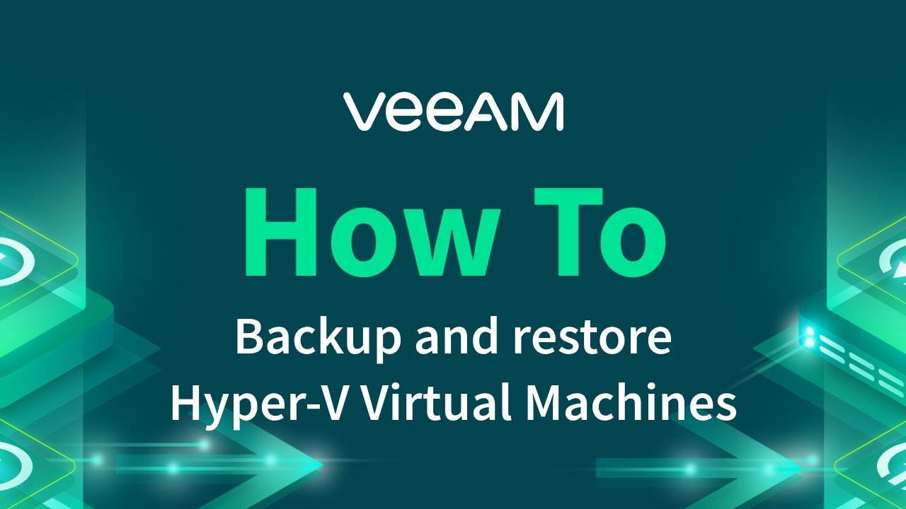 Backup and restore of virtual machines with Veeam Availability for Hyper-V video