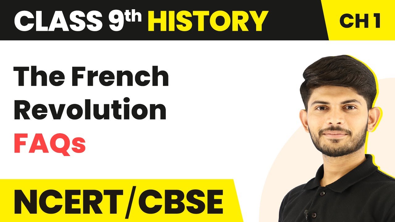 Frequently Asked Questions - The French Revolution | CBSE NCERT | Class 9 History