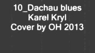 Dachau blues - Karel Kryl, cover by OH