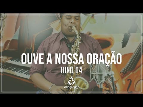 🎷 Hino 4 - Ouve a nossa oração - Sax Alto - CCB 🎷