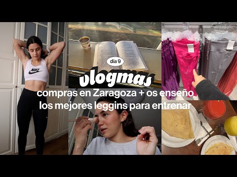 VLOGMAS 9 | The best leggings for training + shopping in Zaragoza!!!
