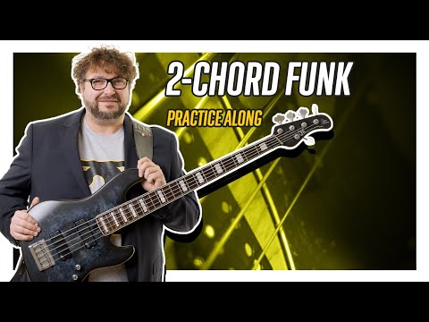 Funk Groove Practice Along with TWO CHORDS - Electric Bass Lesson - Let's Practice!
