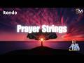 Itende Prayer Preacher Strings Sound Of Revival