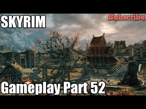 Skyrim| Gameplay Part 52