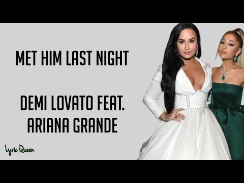 Demi Lovato feat. Ariana Grande - Met Him Last Night (Lyrics)