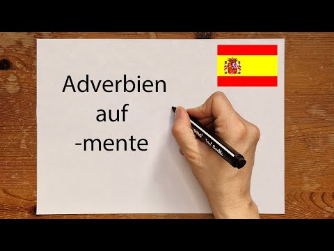 Spanish adverbs ending in -mente (adjectives or adverbs) - Formation, examples | Simply explained