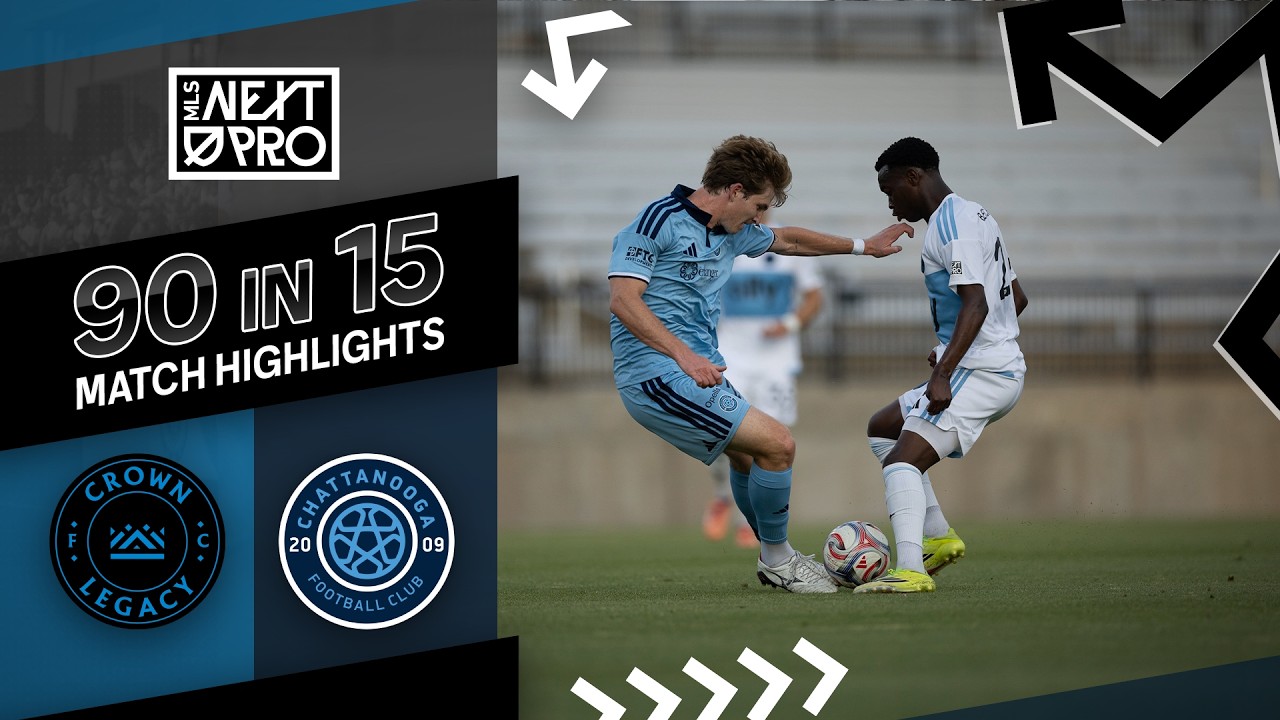 Crown Legacy vs Chattanooga Highlights