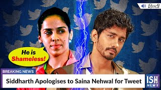Siddharth Apologises to Saina Nehwal for Tweet