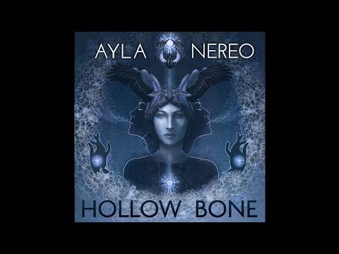 Ayla Nereo - Hollow Bone - 04 Let It In