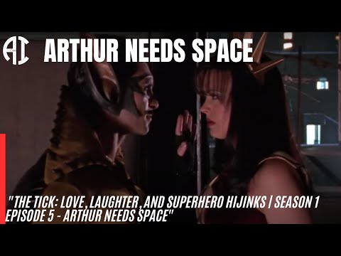 "The Tick: Love, Laughter, and Superhero Hijinks | Season 1 Episode 5 - Arthur Needs Space"