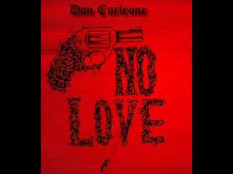 Don Corleone - No Love [Prod. Dj Cuco]