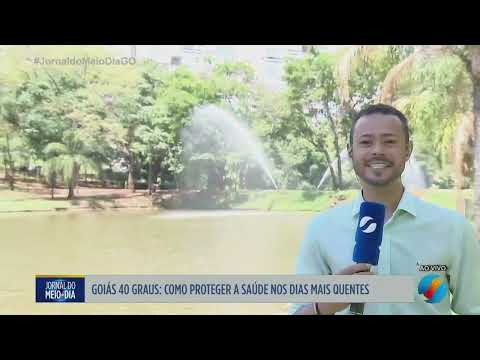 Goiás chega aos 40 graus; veja como proteger a saúde