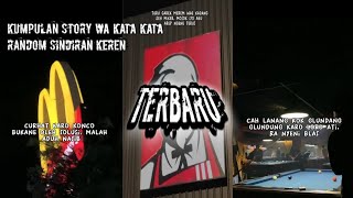 Download lagu kumpulan story wa kata kata random sindiran keren full bahasa jawa campuran mp3