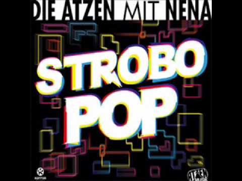 Die Atzen mit Nena - Strobo Pop (Original)