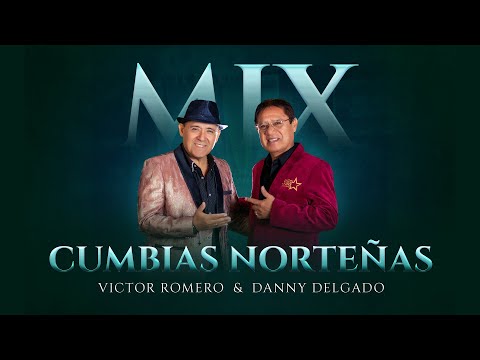Víctor Romero (Ft. Danny Delgado) - Mix Espérame