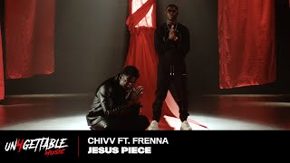 Chivv - Jesus Piece Ft Frenna video