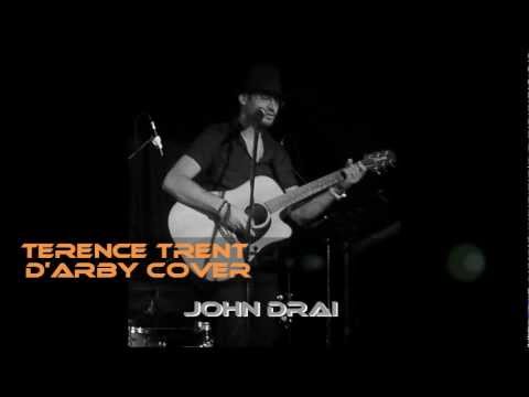 John Drai - Sign Your Name, Terence Trent d'Arby cover