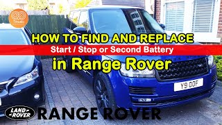 How to find and replace start/stop or second battery in Range Rover