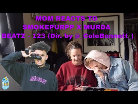 MOM REACTS TO SMOKEPURPP X MURDA BEATZ - 123 (Dir. by @_ColeBennett_)