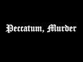 Peccatum, Murder