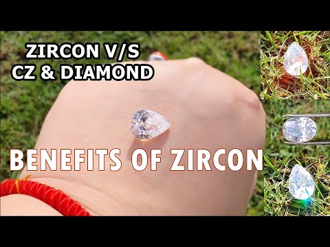 Zircon Stone Benefits & Uses | How to Test Real & Fake Zircon | Zircon Vs Cubic Zirconia Vs Diamond
