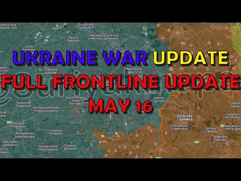 Ukraine Conflict (20240516): Full Frontline Update, Kharkiv Offensive Update