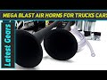 Mega Blast Air Horns For Trucks Cars - Review 2023video