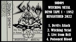 SODOM - WITCHING METAL - DEMO TAPE 1 - 1982 - REMASTERED 2022