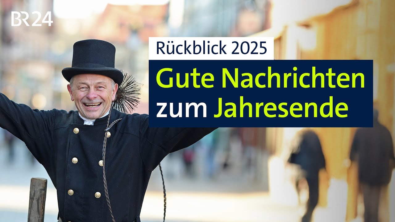 Jahresrückblick: Positive Trends | BR24