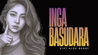 Download lagu INGA BASUDARA II Cipt.Alex Bessy II Belly Pro ( Music Vidio) mp3 Download lagu INGA BASUDARA II Cipt.Alex Bessy II Belly Pro ( Music Vidio) mp3