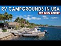 Top 10 RV Campgrounds In USA Best RV Parks