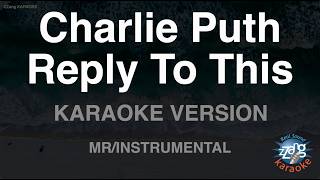 Charlie Puth - Reply To This (Instrumental) (Karaoke Version)