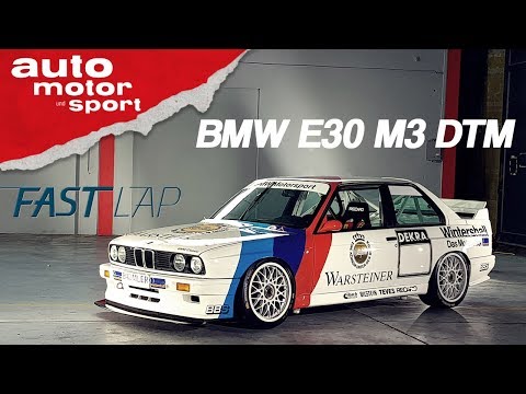 BMW E30 M3 DTM: Früher war einfach alles besser! - Fast Lap | auto motor und sport
