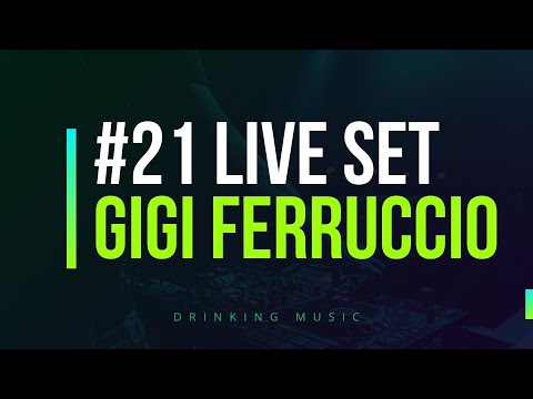 Drinking Music #21 (Live set) - Gigi Ferruccio