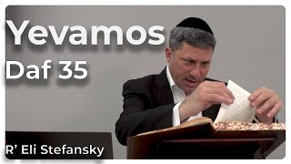 דף יומי יבאמוס דף 35 מאת הרב אלי סטפנסקי