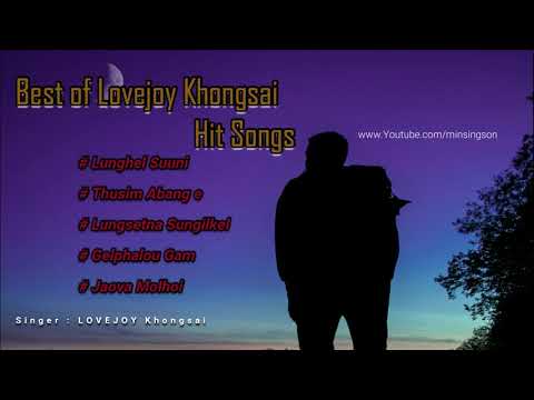 Best of Lovejoy Khongsai Hit Songs | @MSSTUDIOKUKI