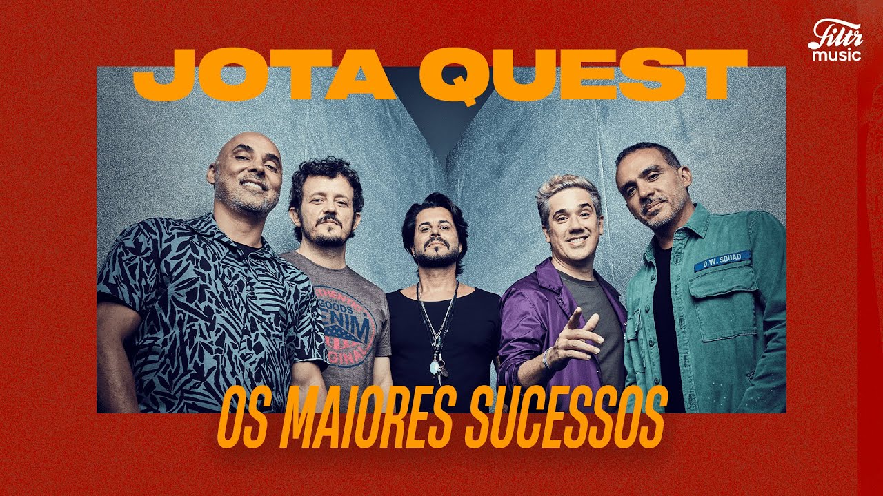 Jota Quest | Playlist com Os Maiores Sucessos