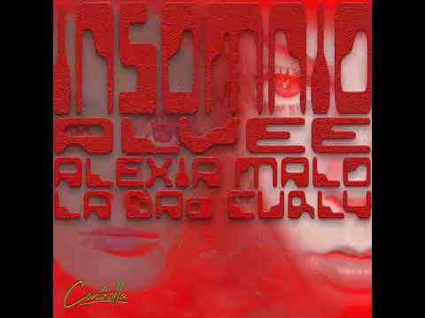 Alvee & Alexia Malo & La Bad Curly - Insomnio [Controlla]