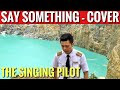 Vincent Raditya - Say Something (A Great Big World Cover)