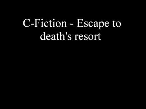 C-Fiction - Escape to death's resort