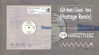 AQM Meets U-Sound ‎- More (Hostage Remix) (60fps) (HQ)