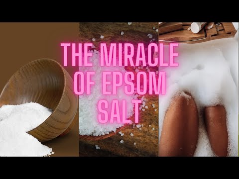 The Astonishing Powers Of Epsom Salt: Unveiling Its Miraculous Benefits