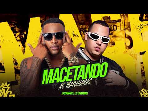 DJ DYAMANTE , E O CAVERINHA - MACETANDO AS MANAUARAS