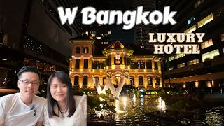LR87: Luxury Stay at W Bangkok Hotel — Stunning View Right Beside the Famous Kin