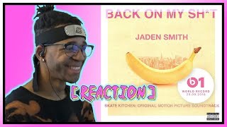 Always with the Layers || Jaden Smith - BACK ON MY SH*T || REACTION