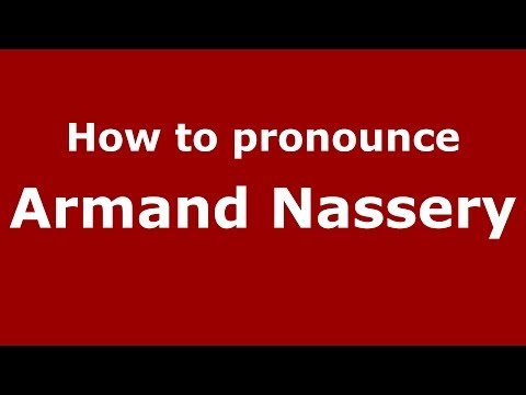 How to pronounce Armand Nassery (Arabic/Iraq) - PronounceNames.com